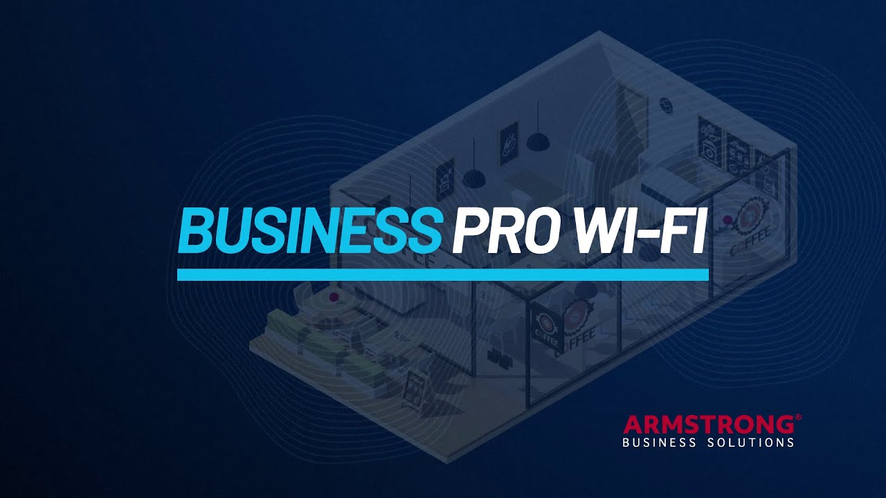 Armstrong Business Solutions: Business Pro Wi-Fi