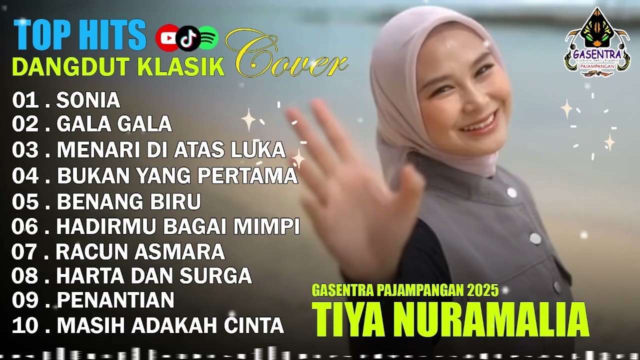 TIYA NURAMALIA - SONIA - GALA GALA || DANGDUT LAWAS FULL ALBUM - GASENTRA 2025