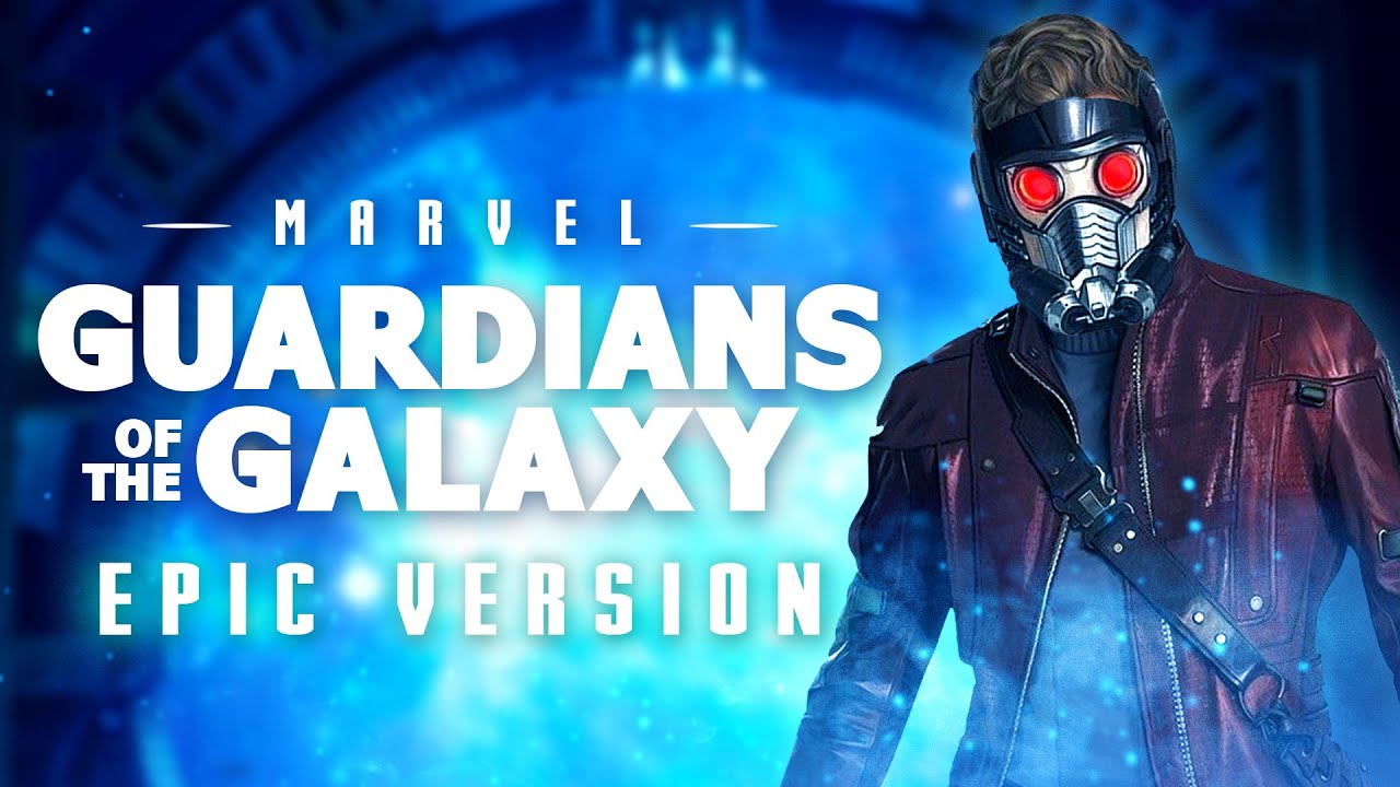 Guardians of the Galaxy Theme | EPIC VERSION