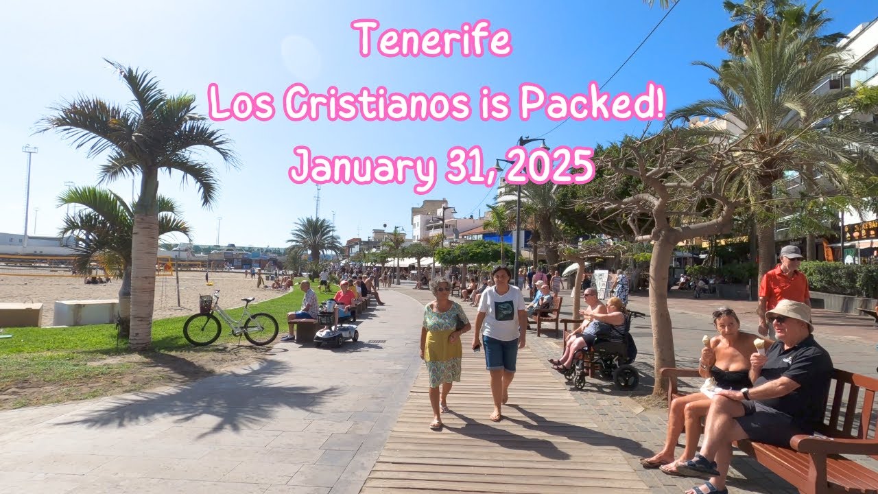 Tenerife - Los Cristianos is Packed! Crowded Streets and Beaches – January 31, 2025 