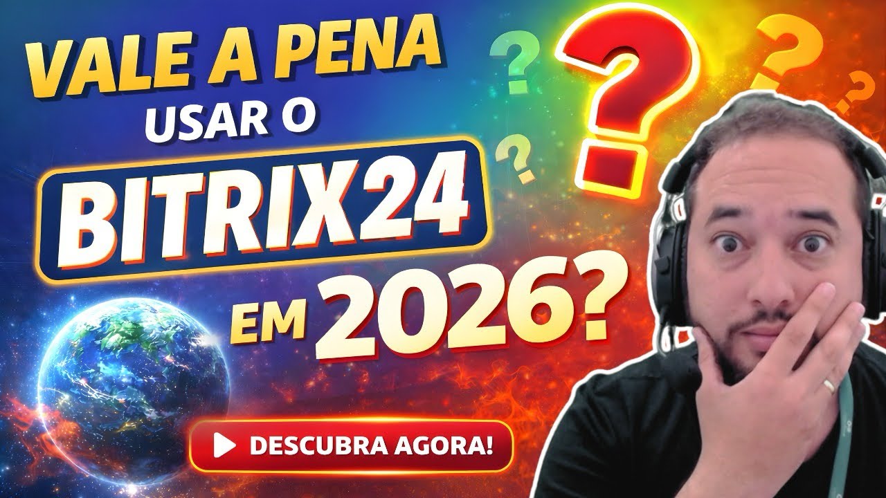 Análise Completa: Vale a pena usar o Bitrix24 em 2026?