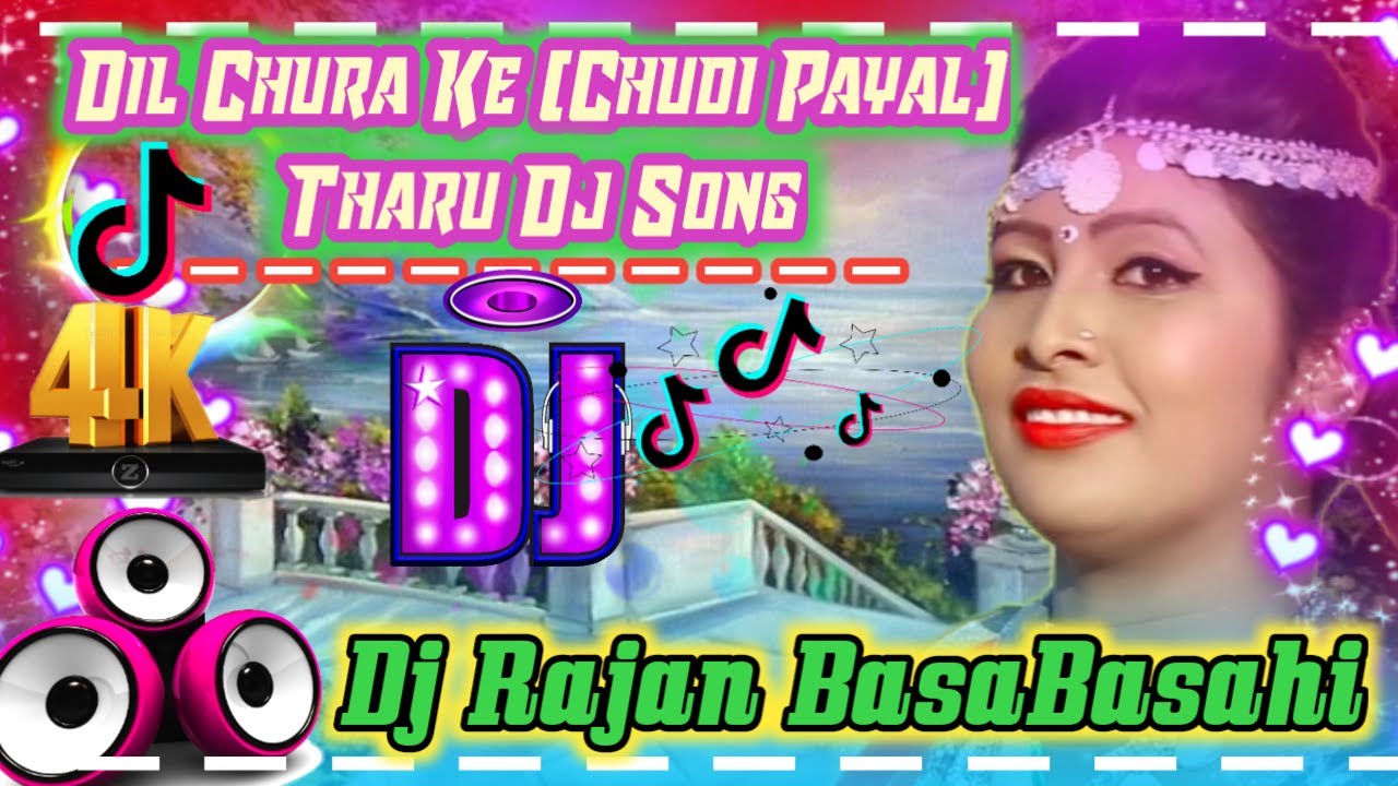Churi Payal Hathe Kanganawa Anu Chaudhary Latest Song Dholki Mix By Dj Rajan Basabasahi Nawalparasi