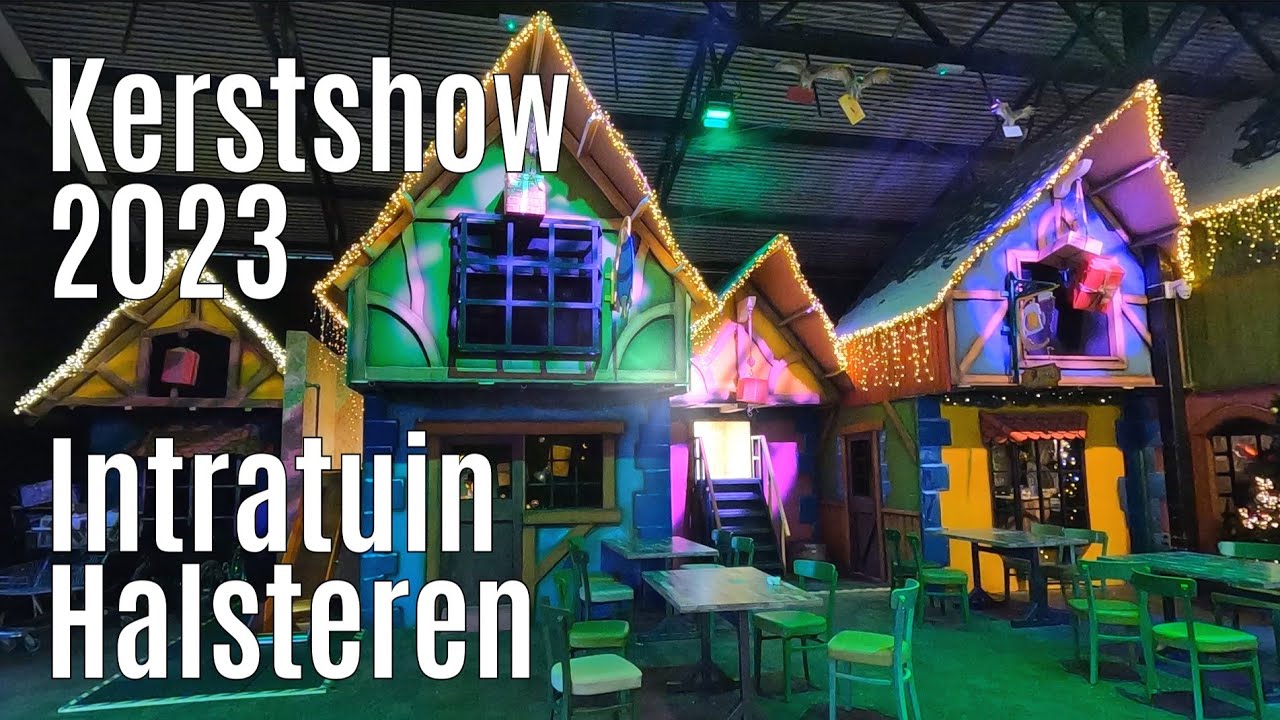 Kerstshow 2023 Intratuin Halsteren ⭐⭐⭐⭐⭐ part 1