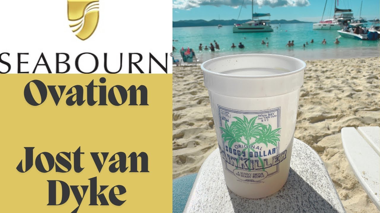 Seabourn Ovation Visits Jost Van Dyke – Soggy Dollar Bar & Dining at Solis!