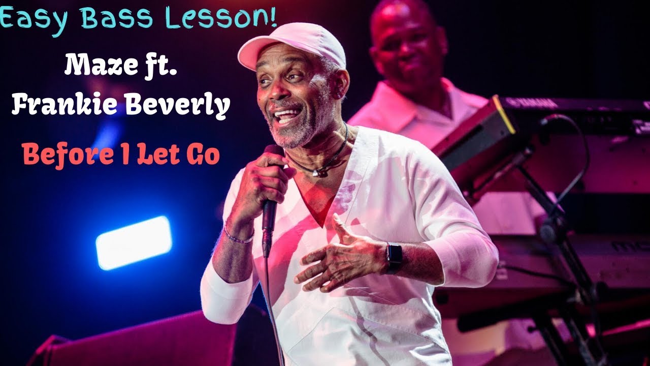 Bass Lesson | Maze ft. Frankie Beverly - Before I Let Go
