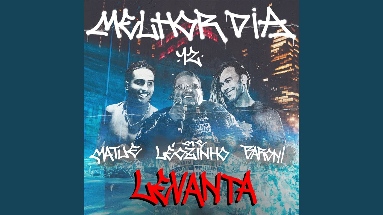 Melhor Dia 12 - Levanta