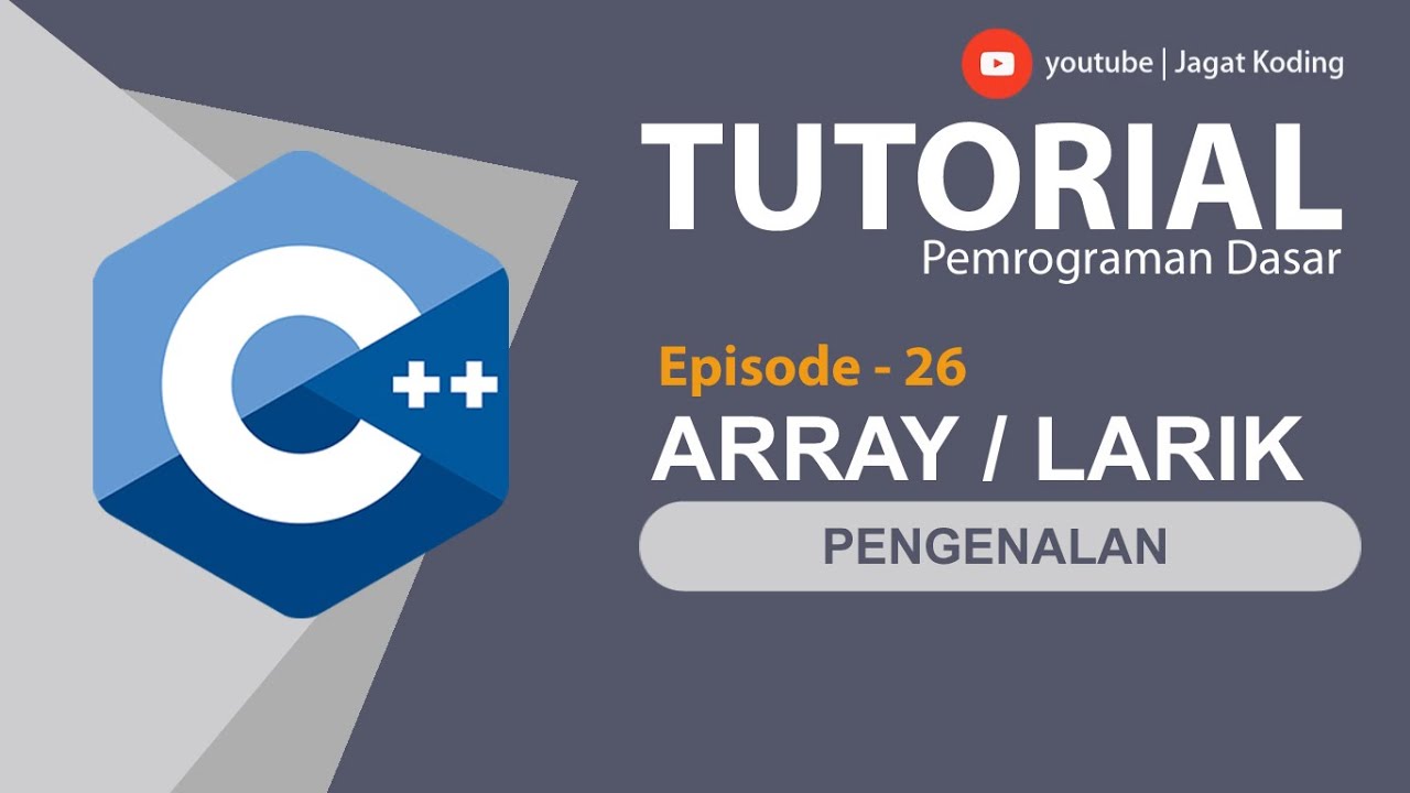 C++ 26 | Array | Pemrograman C++ Bahasa Indonesia