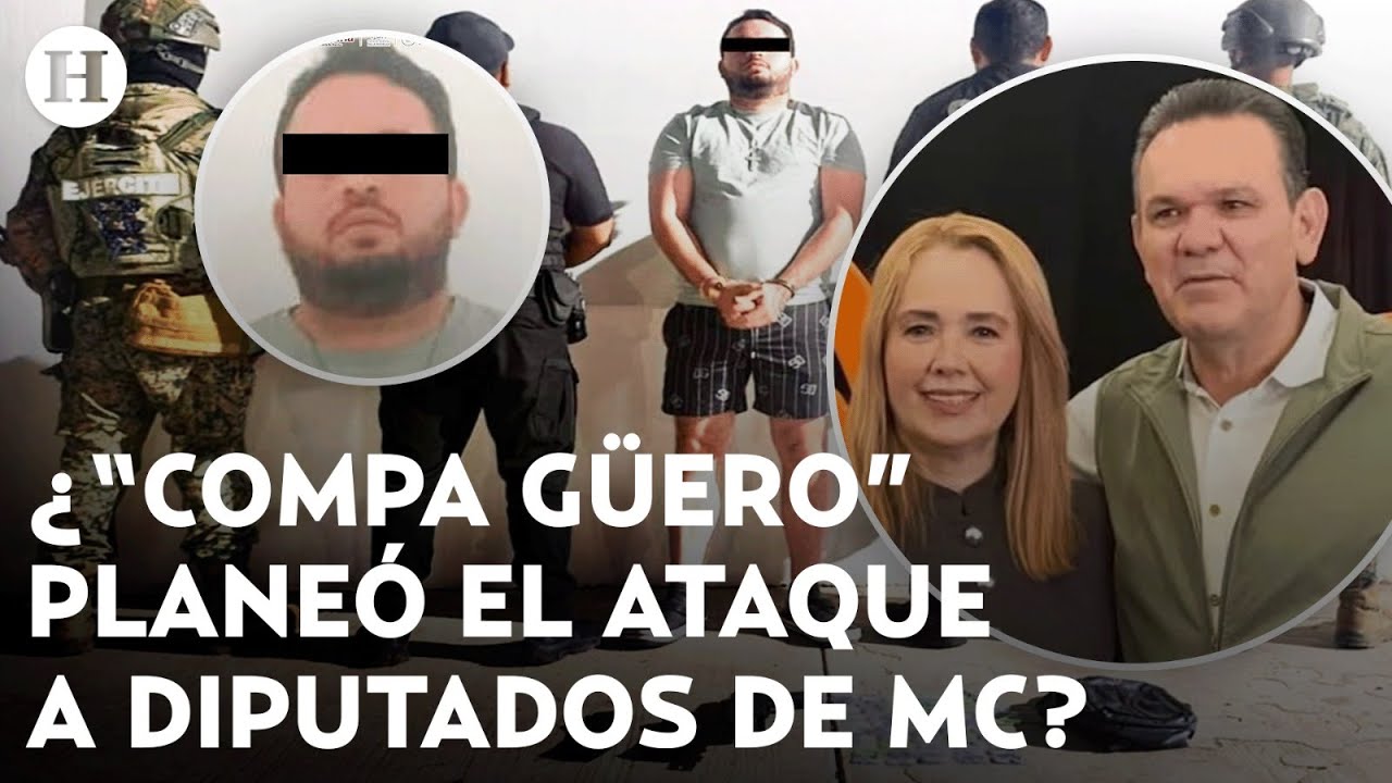 ¿Quién es “El Compa Güero”? Primer detenido por el atentado contra diputados de MC; esto se sabe