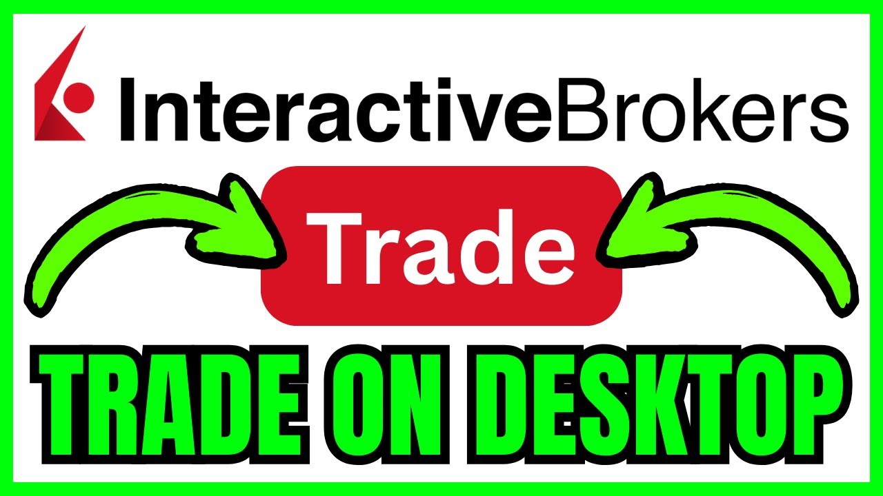 Как торговать на IBKR Desktop (быстро и легко) в 2026 году