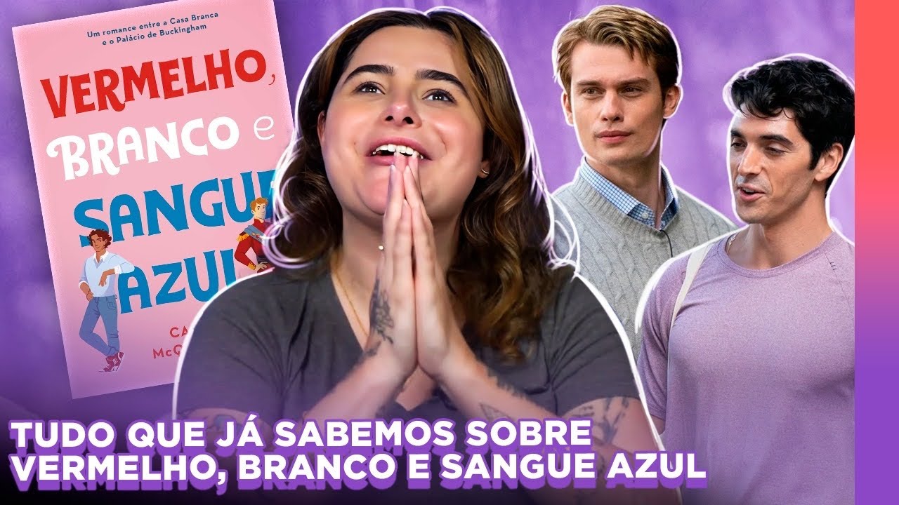 TUDO SOBRE A ADAPTAÇÃO DE VERMELHO BRANCO E SANGUE AZUL! Elenco + Polêmicas | Alice Aquino