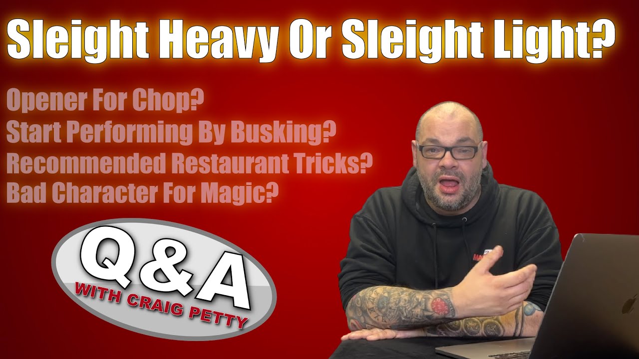 Bad Characters For Magic, Repeating Tricks To Family, Opener For Chop & More! | Q&A With Craig Petty
