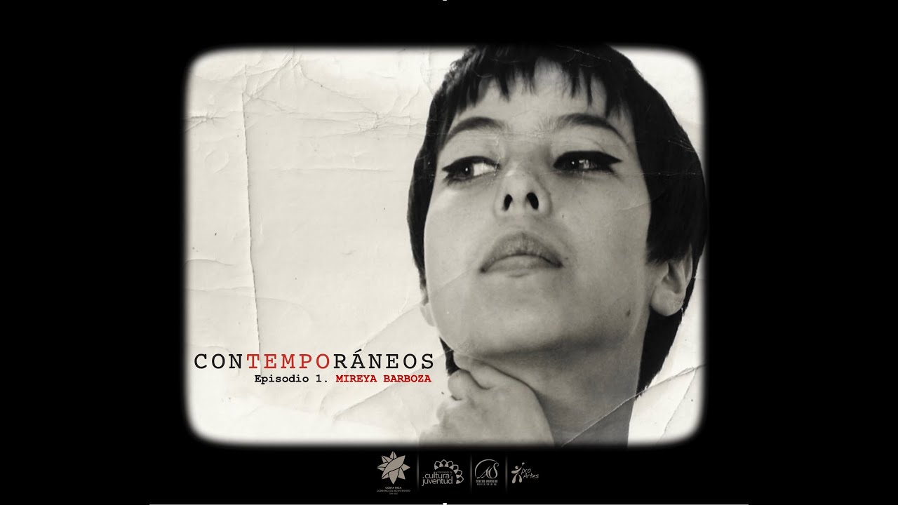 CONTEMPORÁNEOS. Episodio 1. Mireya Barboza