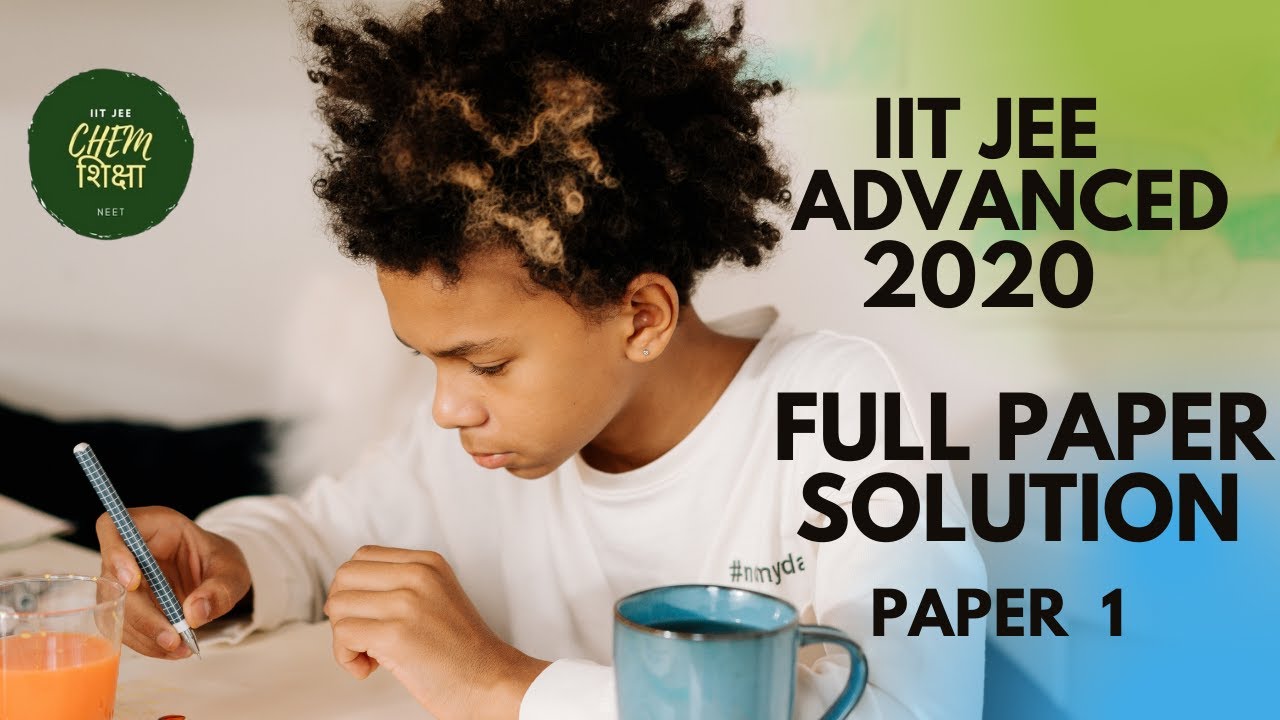 IIT JEE ADVANCED 2020 PAPER 1 FULL SOLUTION CHEMISTRY