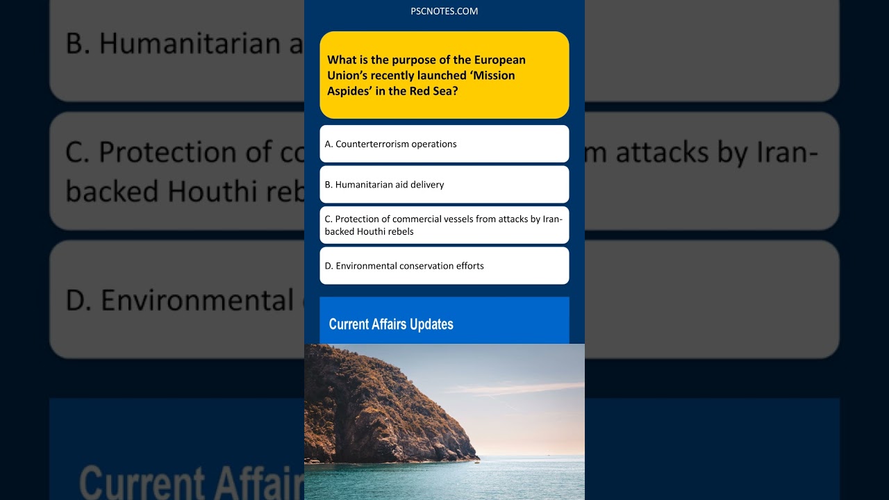What is the purpose of the European Union&rsquo;s recently launched &lsquo;Mission Aspides&rsquo; in the Red