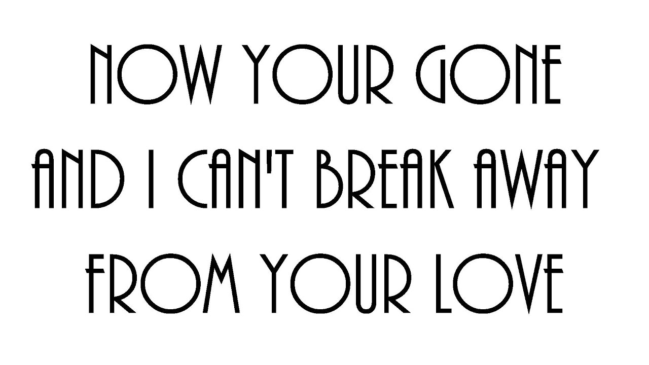 Johnny K. Palmer - Break Away LYRICS