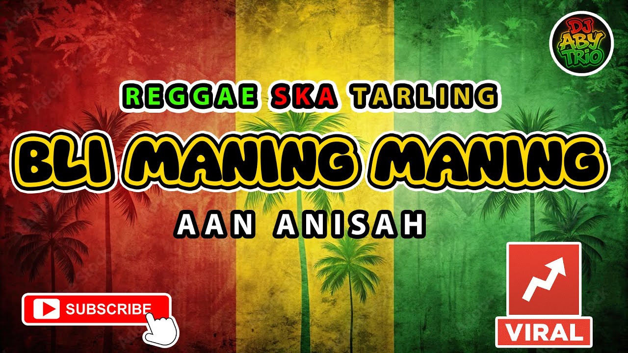 Reggae SKA Tarling BLI MANING MANING - AAN ANISAH | Cover Music Reggae SKA Tarling Version