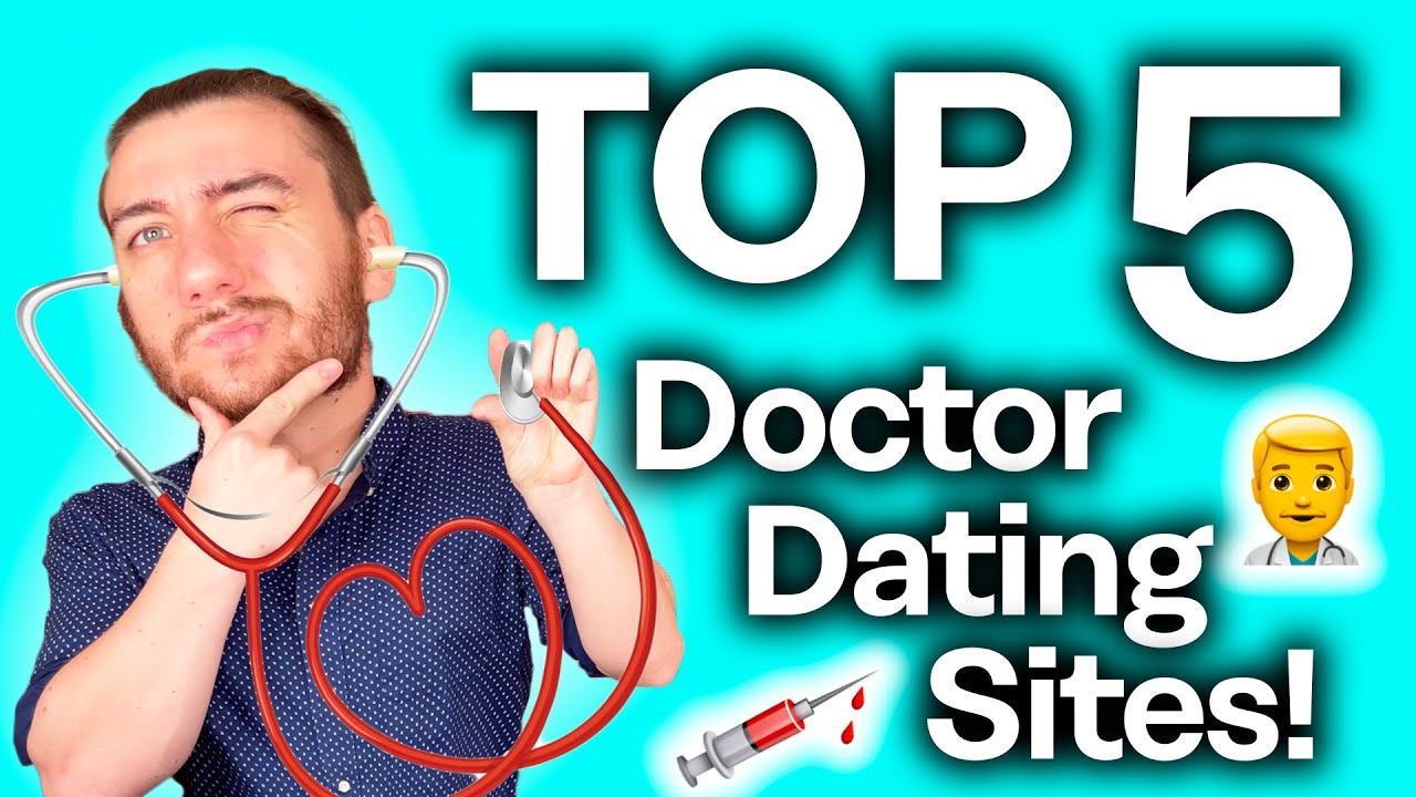 Best Dating Sites for Doctors &ndash; [Find a Single Doctor]