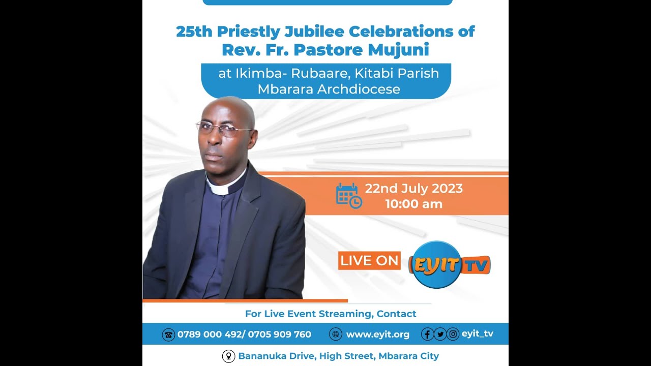 The 25th Priestly Jubilee Celebrations of Rev. Fr. Pastore Mujuni