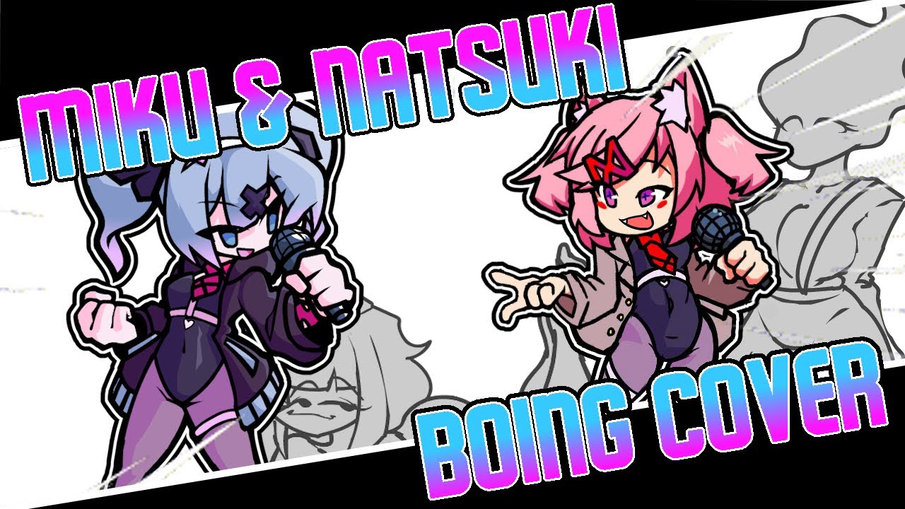 Boing! but Miku & Natsuki sings it! 🔥🔥 | FNF