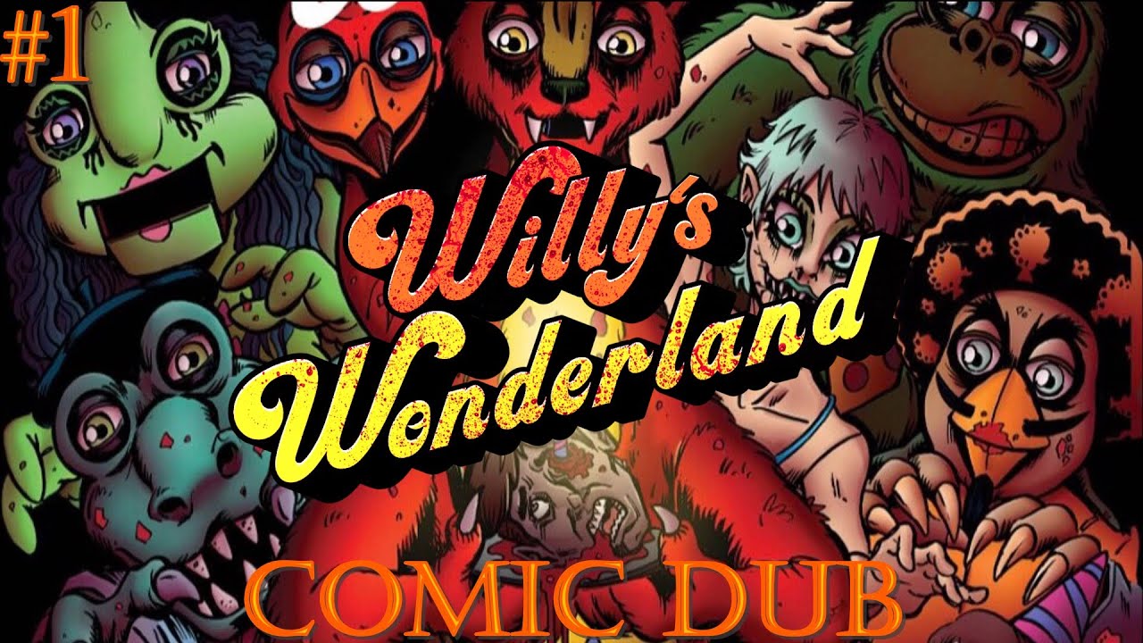 Willy's Wonderland Comic Series-Issue #1 Comic Dub(NOT FOR KIDS!)