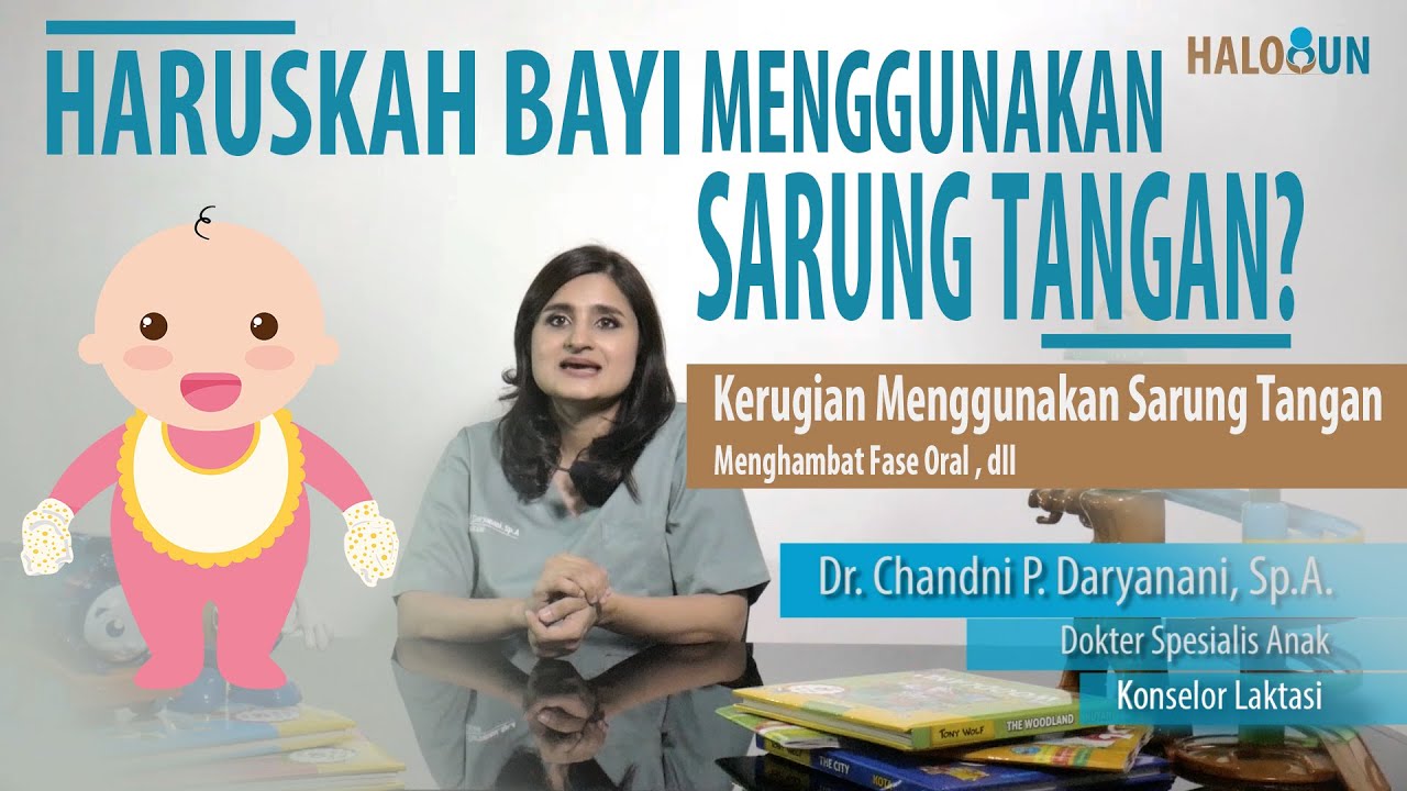 Fakta Unik Tentang Sarung Tangan Bayi, dr. Chandni Daryanani, SpA #faseoral #kukubayi #baby #mittens