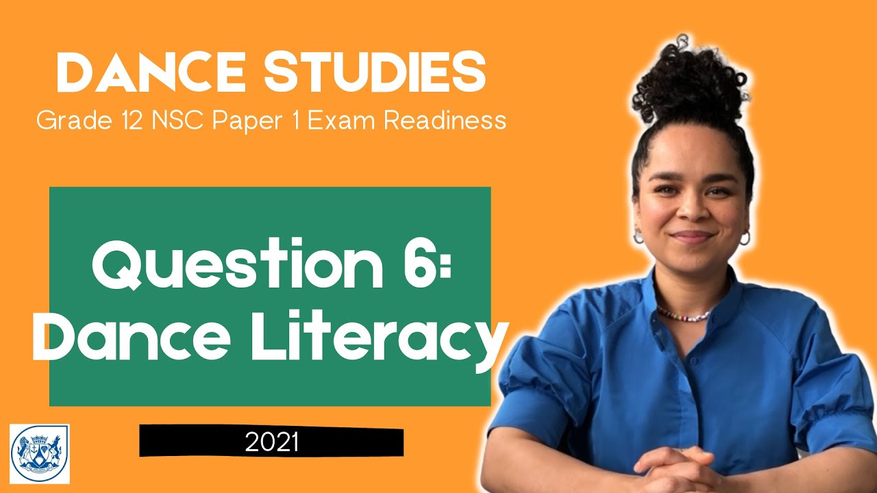 Dance Studies | CAPS | Grade 12 Exam Readiness Part 8 (2021)