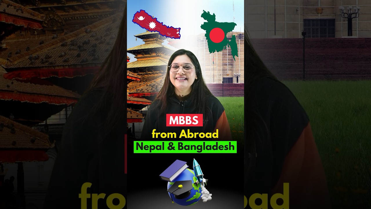 MBBS from Nepal & Bangladesh🇧🇩🇳🇵| Fees & Eligibility