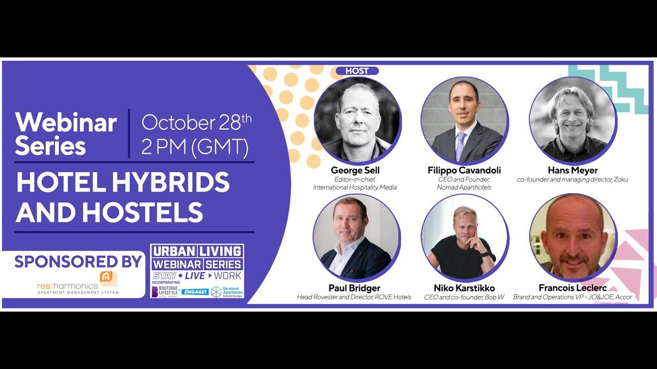 Urban Living Webinar 18: Hotel hybrids and hostels - SPONSORED BY RES:HARMONICS