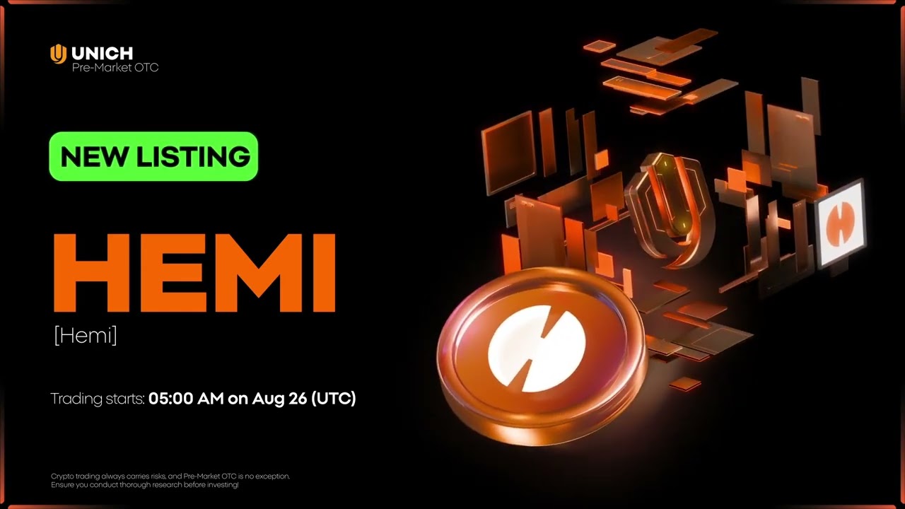 Hemi Token Listing on Unich Pre-Market OTC Trading