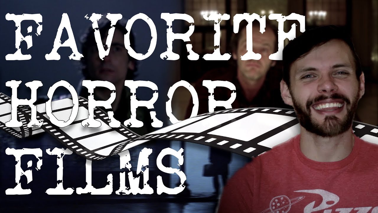 My Favorite Horror Films