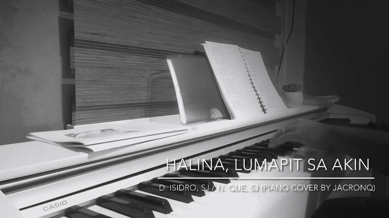 Halina, Lumapit Sa Akin - D. Isidro, SJ / N. Que, SJ (Piano Cover)