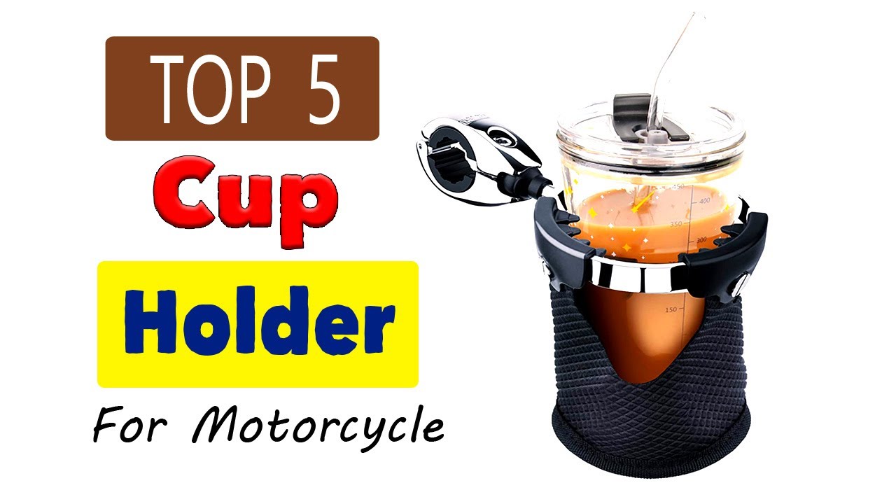 Best Cup Holder for Motorcycle