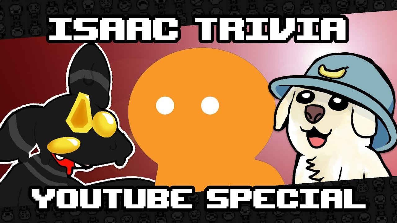 Isaac Trivia S3 - feat. Bananaresort, Gorange and Oilyspoily - Youtube Special