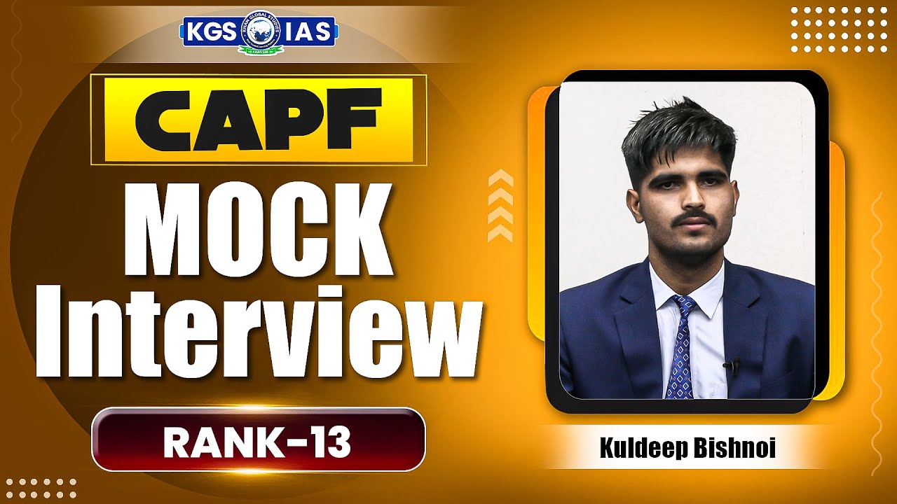 UPSC CAPF ASSISTANT COMMANDANTS 2024 Result Out | Rank 13 Kuldeep Bishnoi Mock Interview