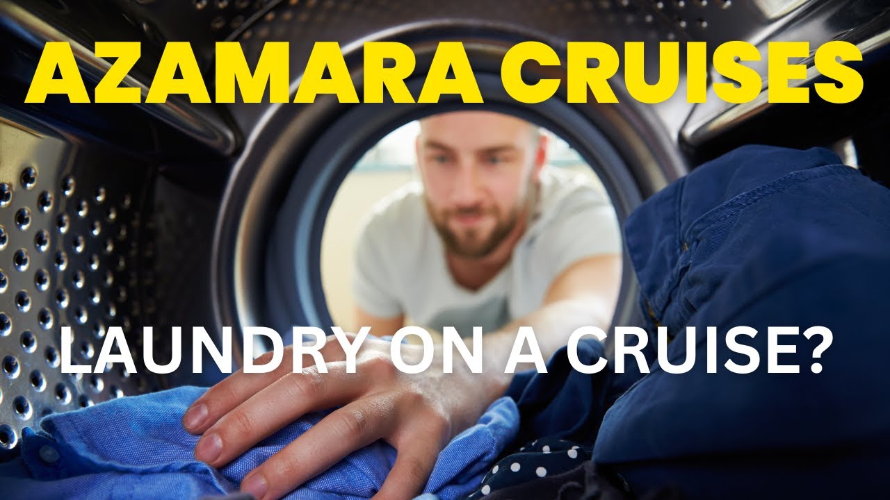 Azamara Cruise Laundry Guide