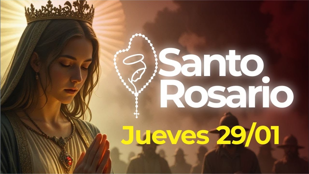 Santo Rosario Jueves 29 de enero de 2026