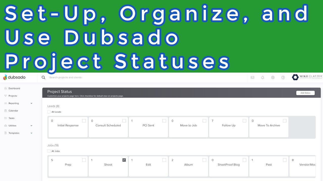 Dubsado Project Statuses - Set Up, Use, and Organization with Mike Glatzer Photography
