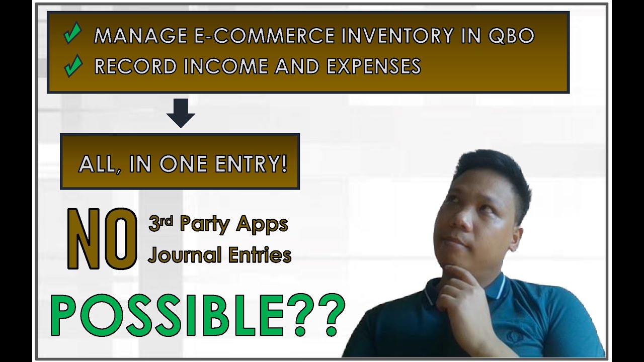 QBO TUTORIAL- TRACKING ECOMMERCE INVENTORIES NO THIRD PARTY APPS and JOURNAL ENTRIES.