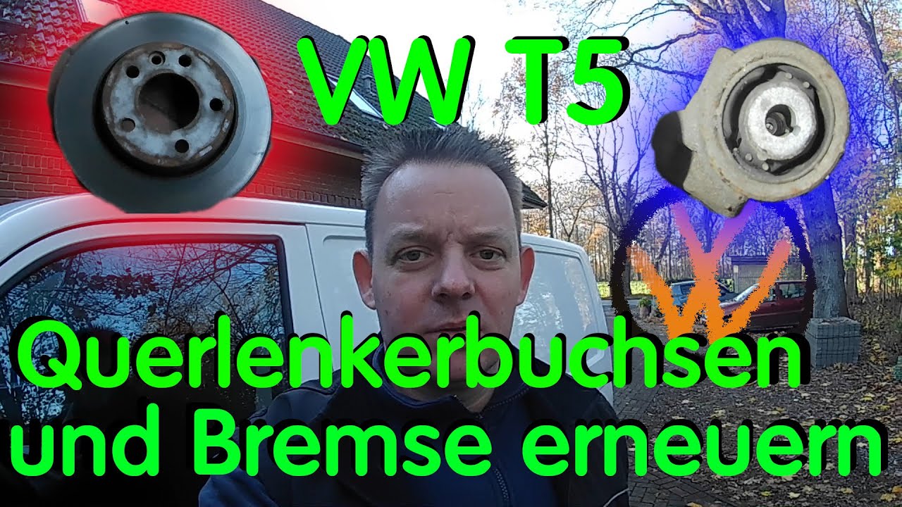 VW T5 (400.000km) KEIN TÜV bekommen!!! u.a. Querlenkerbuchsen und Bremse erneuern