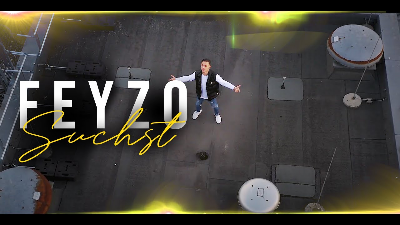 Feyzo - Suchst  prod. by Claptomanic