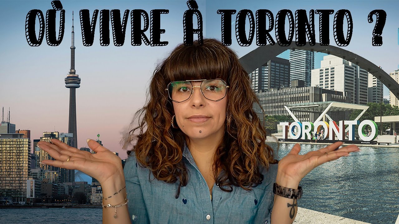 Quel quartier choisir à Toronto ?