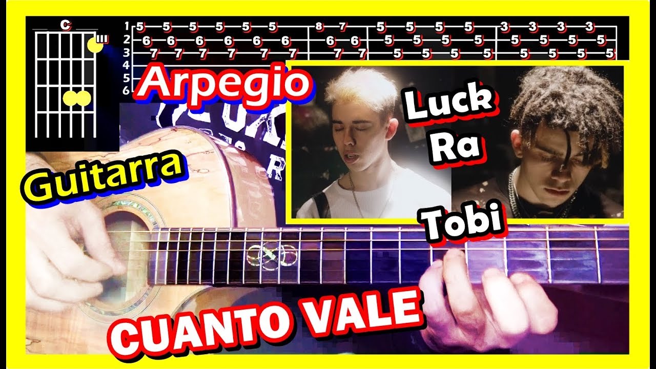 COMO Tocar 🎸 CUANTO VALE de LUCK RA (GUITARRA) TOBI, Arpegio, TABS, TUTORIAL FACIL