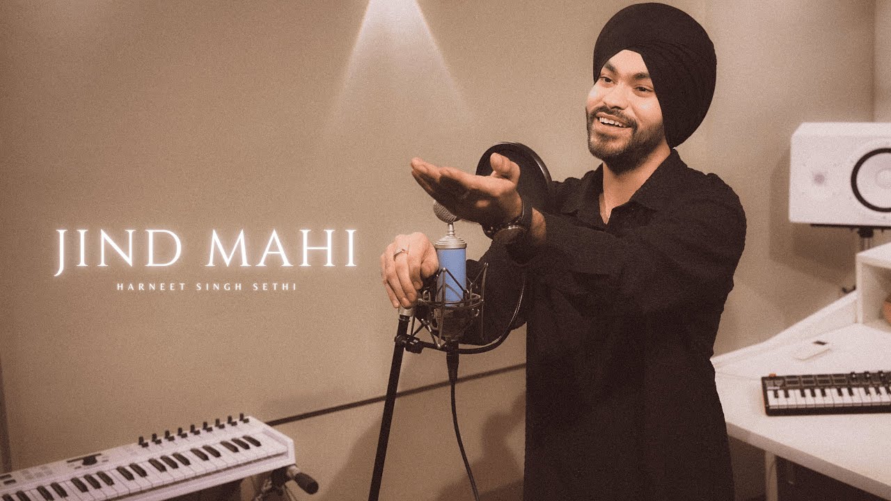 Jind Mahi | Harneet Singh Sethi (Ft. Johal MuSick)