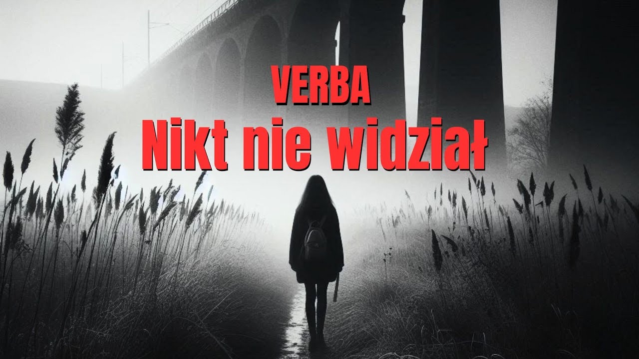 Verba - Nikt nie widział ( Nowość 2025 ) + tekst