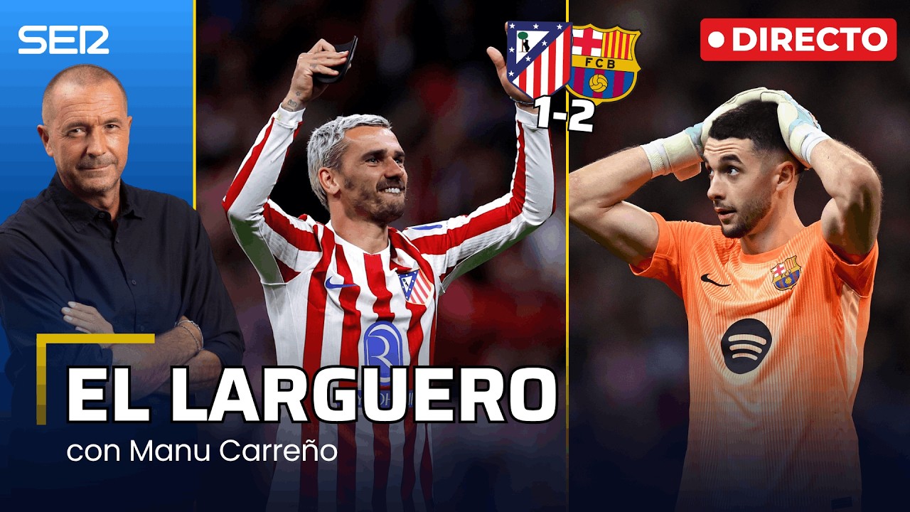 EL LARGUERO: EL ATL&Eacute;TICO ELIMINA AL BAR&Ccedil;A Y SE CONFIRMA COMO LA BESTIA NEGRA DE FLICK (14/04/2026)
