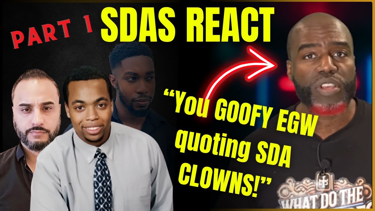 SDAS React To: The Seventh-day Adventist Cult EXPOSED: 10 Lies Destroyed @whatdothescripturessay