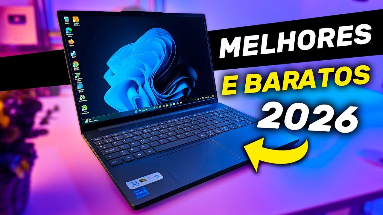Atualizado! Os MELHORES NOTEBOOKS BARATOS CUSTO BENEFÍCIO DE 2026!