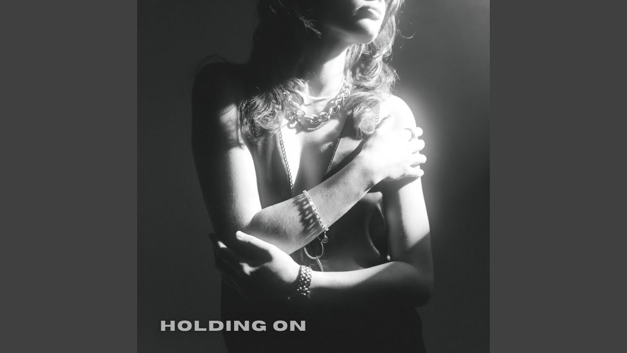 Holding On