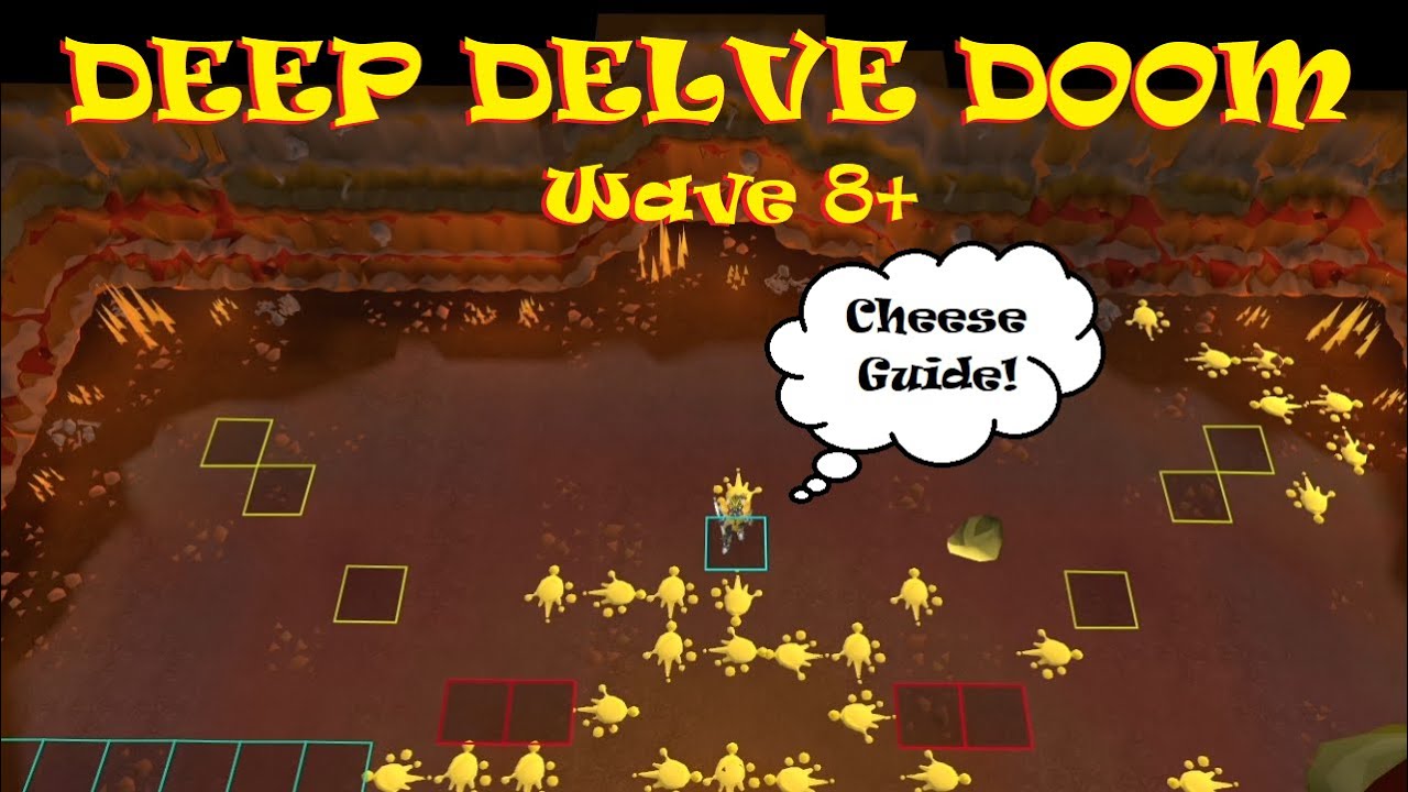 Deep Delve CHEESE!!  Wave 8+ Strategy Guide