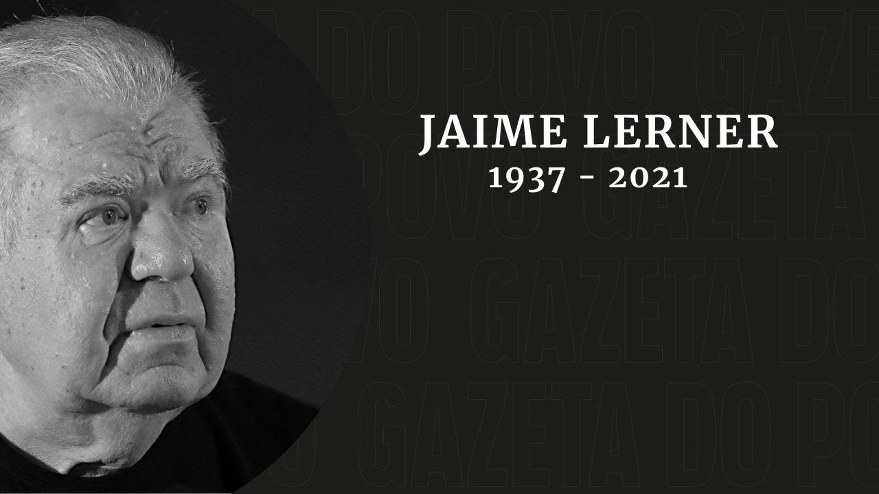Jaime Lerner: homenagem ao arquiteto, urbanista, governador e prefeito
